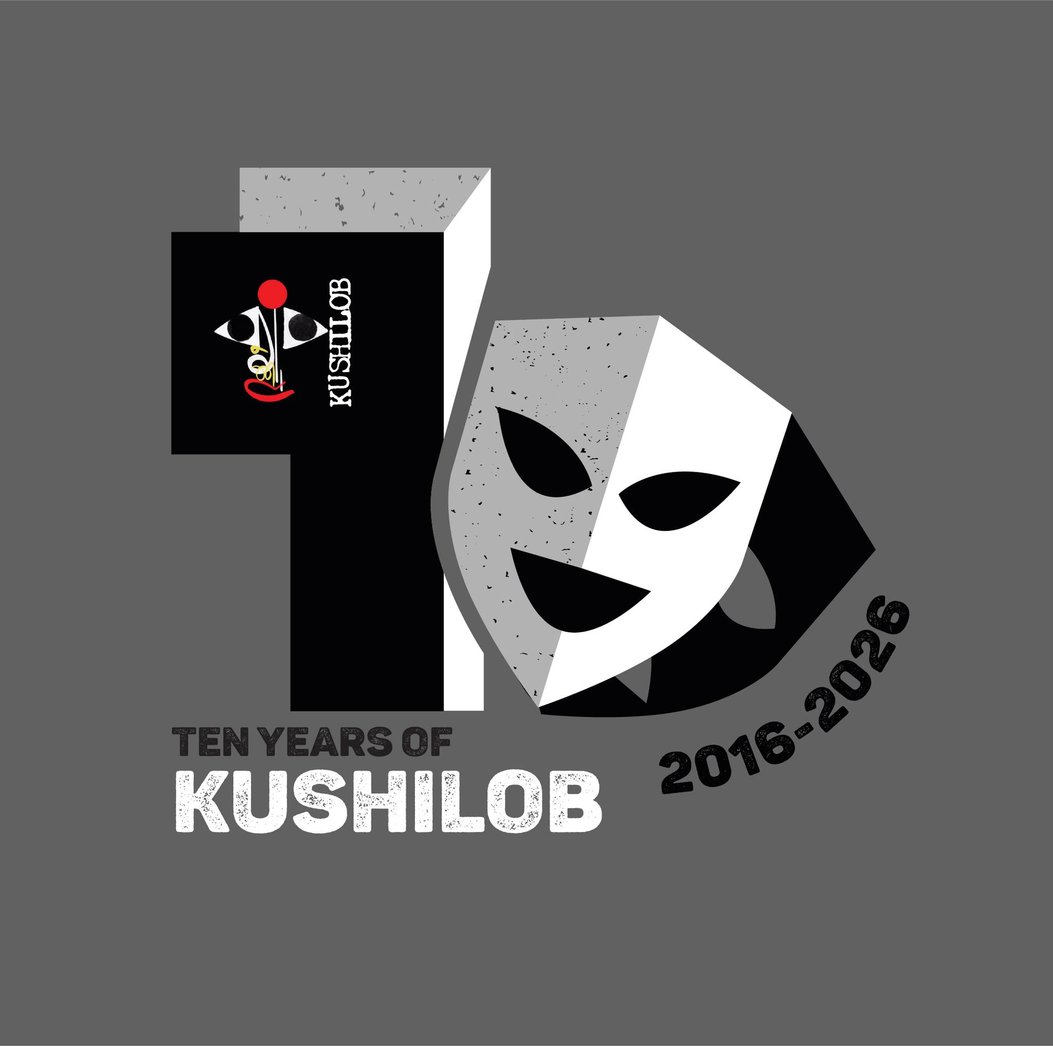 Kushilob 10 Years — 2016 to 2026